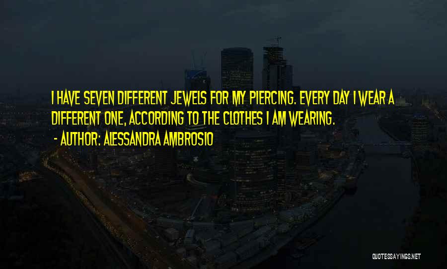 Piercings Quotes By Alessandra Ambrosio