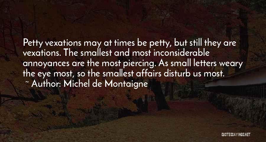 Piercings Quotes By Michel De Montaigne