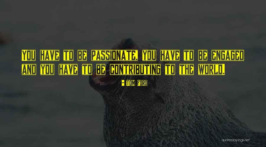 Pierderea Memoriei Quotes By Tom Ford Pierderea Memoriei Quotes By Tom Ford