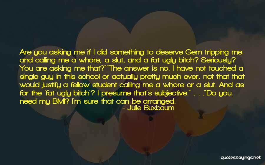 Pierderea Quotes By Julie Buxbaum Pierderea Quotes By Julie Buxbaum