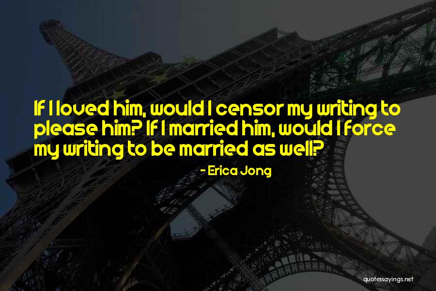 Pierderile Quotes By Erica Jong Pierderile Quotes By Erica Jong