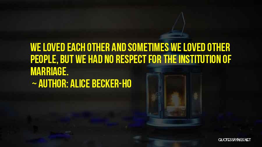 Piergiovanni Builders Quotes By Alice Becker-Ho