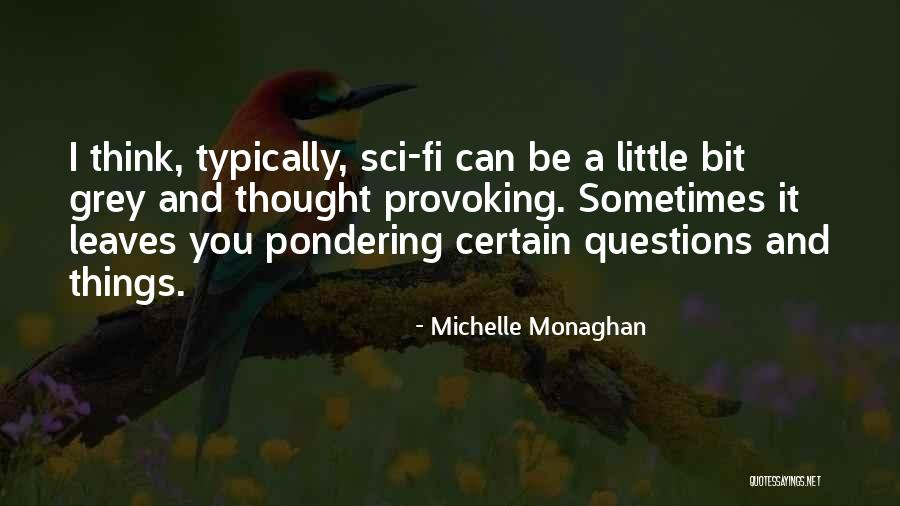Pierluca De Carlo Quotes By Michelle Monaghan Pierluca De Carlo Quotes By Michelle Monaghan