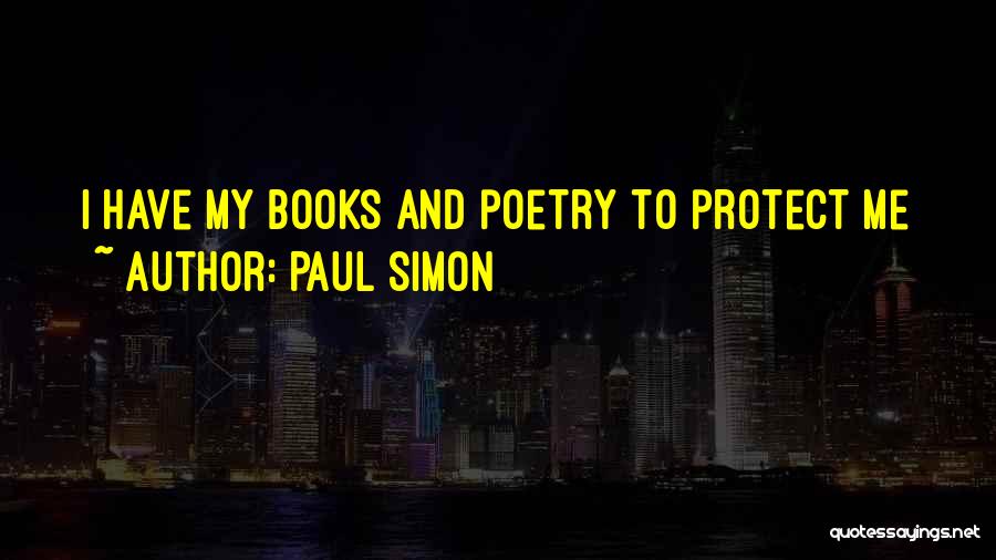 Pierno Spanish Quotes By Paul Simon