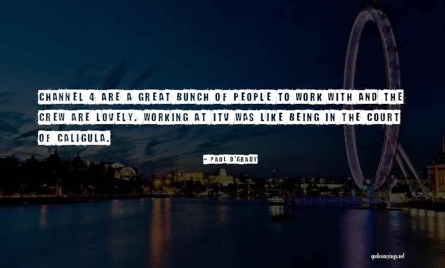 Piero Barone Quotes By Paul O'Grady Piero Barone Quotes By Paul O'Grady