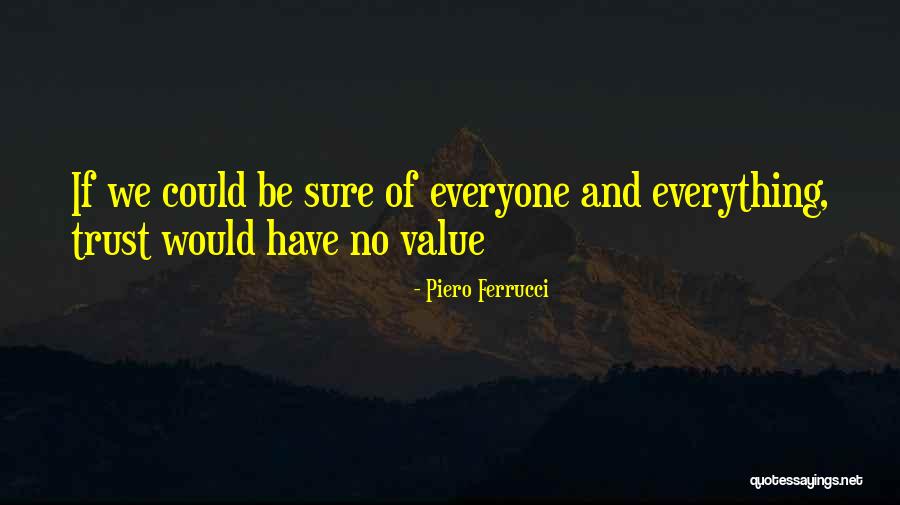 Piero Ferrucci Quotes 526486 Piero Ferrucci Quotes 526486