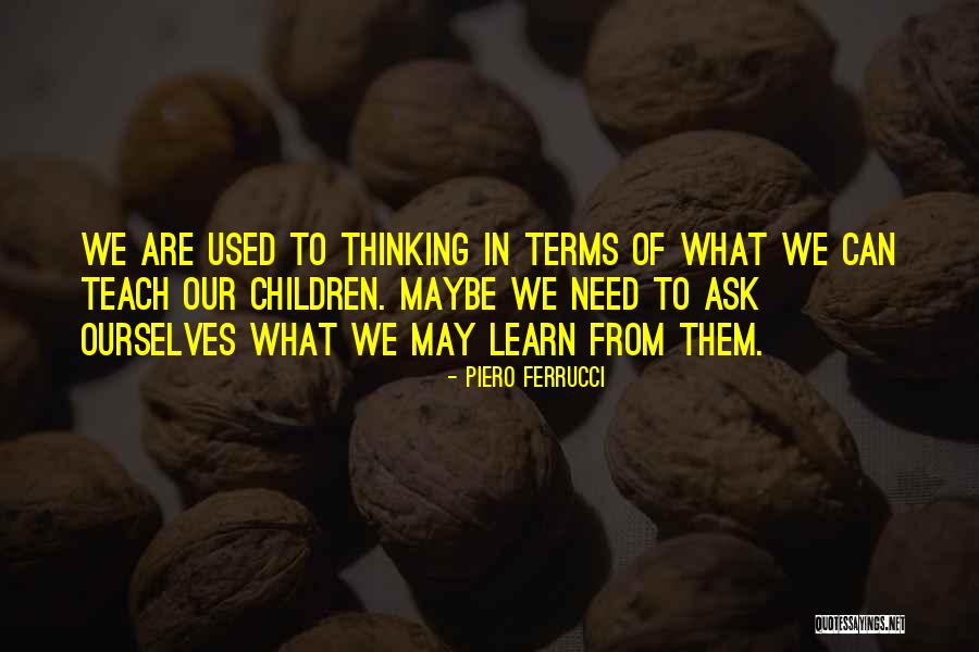 Piero Ferrucci Quotes 562418 Piero Ferrucci Quotes 562418