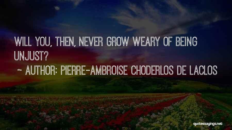 Pierre-Ambroise Choderlos De Laclos Quotes 1178183