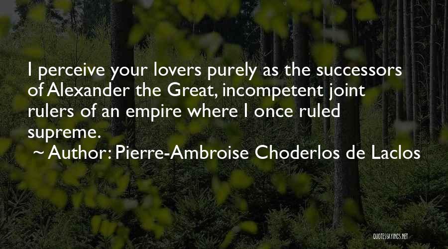 Pierre-Ambroise Choderlos De Laclos Quotes 1439941