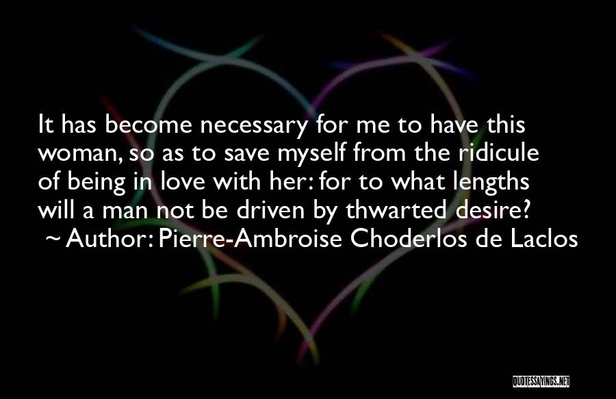 Pierre-Ambroise Choderlos De Laclos Quotes 1571961