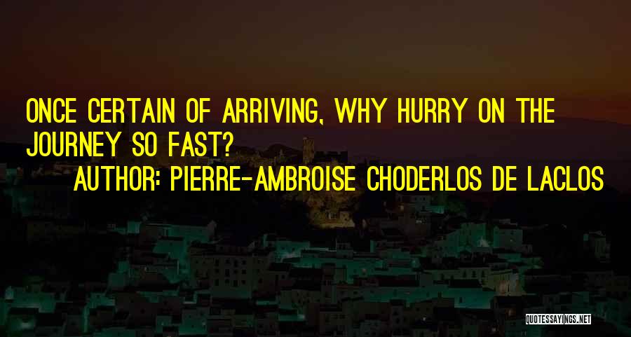 Pierre-Ambroise Choderlos De Laclos Quotes 1951188