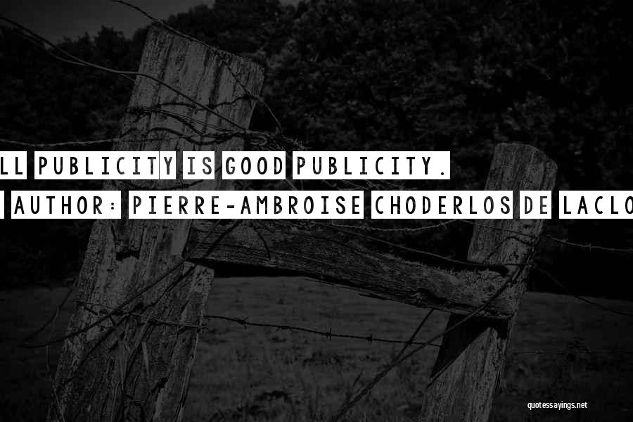 Pierre-Ambroise Choderlos De Laclos Quotes 679253