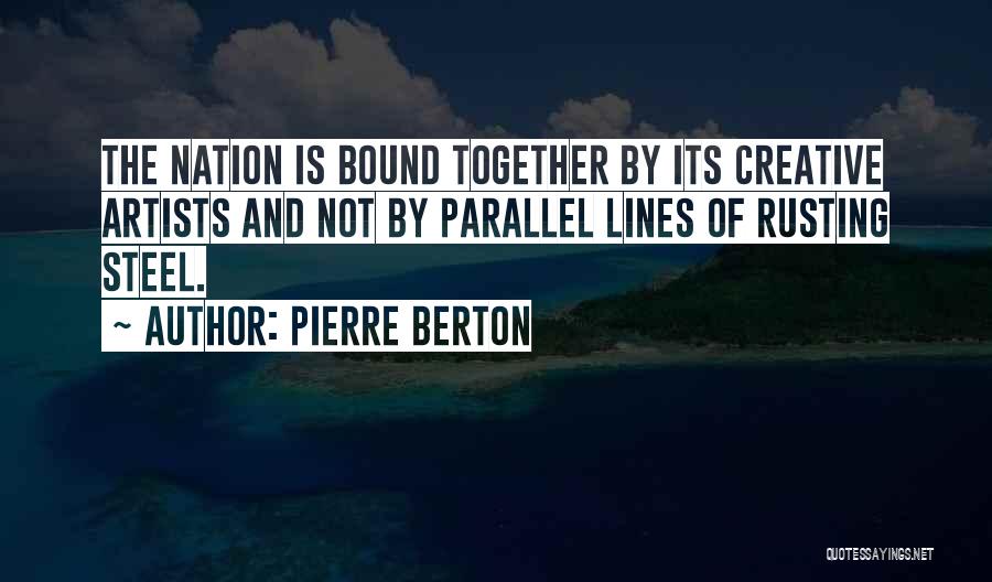 Pierre Berton Quotes 2166251