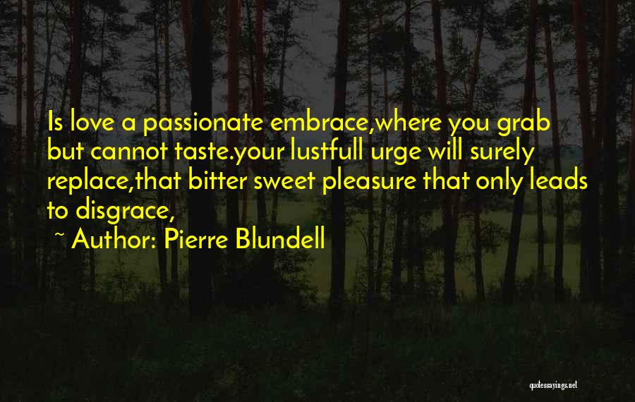 Pierre Blundell Quotes 1439763