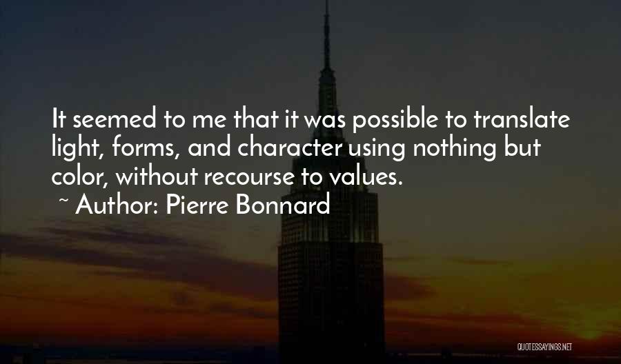 Pierre Bonnard Quotes 341556