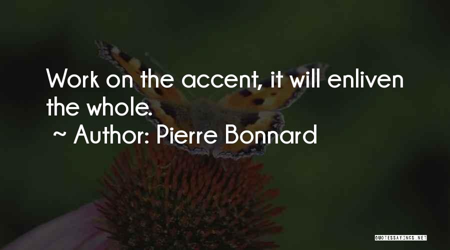 Pierre Bonnard Quotes 899934