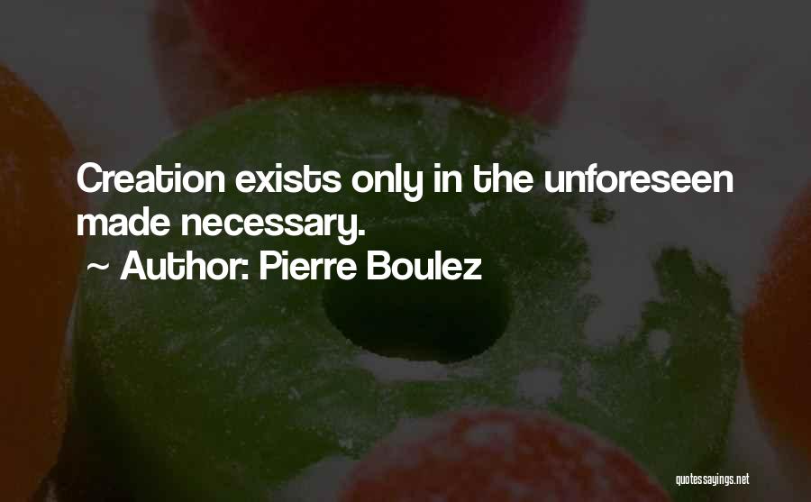 Pierre Boulez Quotes 202046