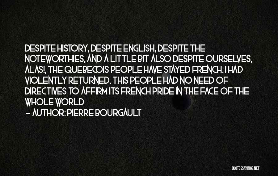 Pierre Bourgault Quotes 564401