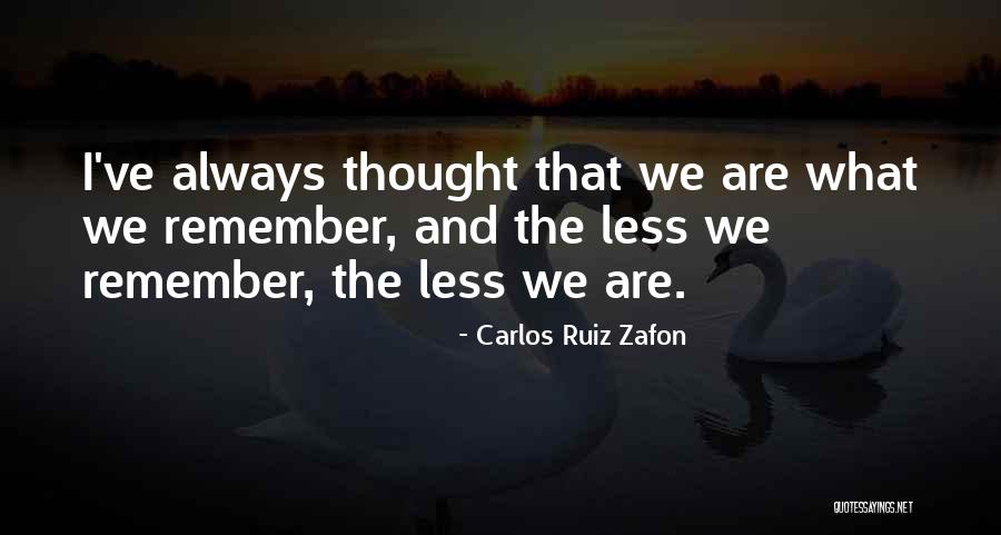 Pierre Cambronne Quotes By Carlos Ruiz Zafon Pierre Cambronne Quotes By Carlos Ruiz Zafon