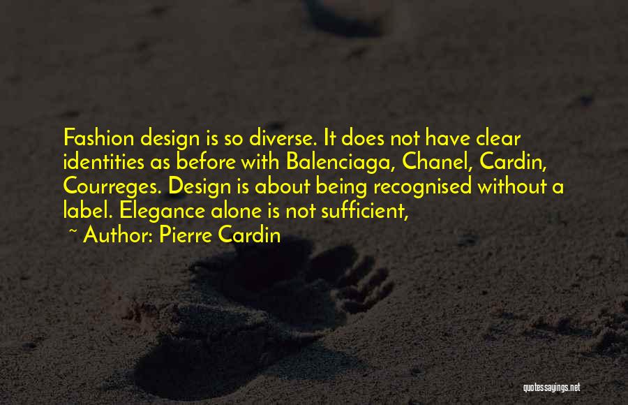 Pierre Cardin Quotes 1318669