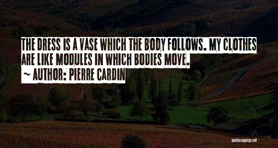 Pierre Cardin Quotes 1450722