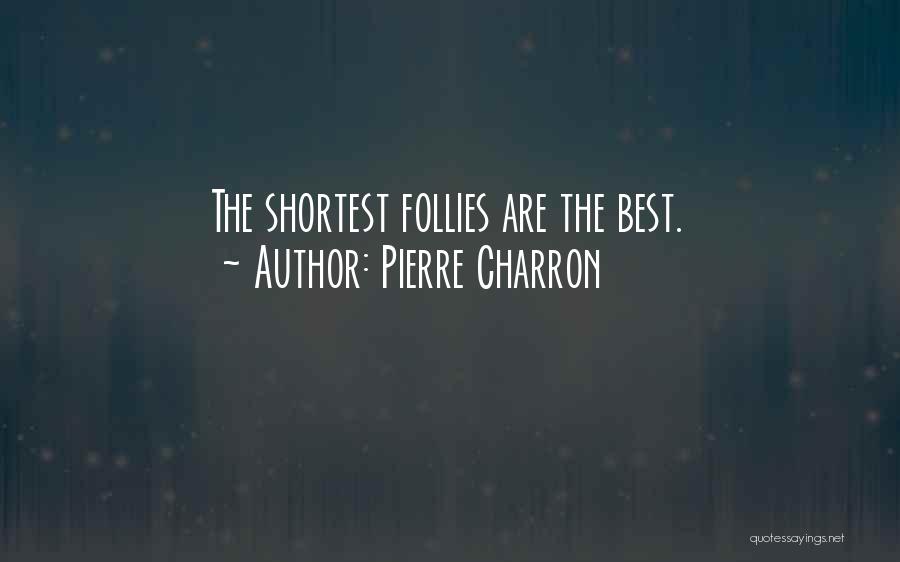 Pierre Charron Quotes 2237909