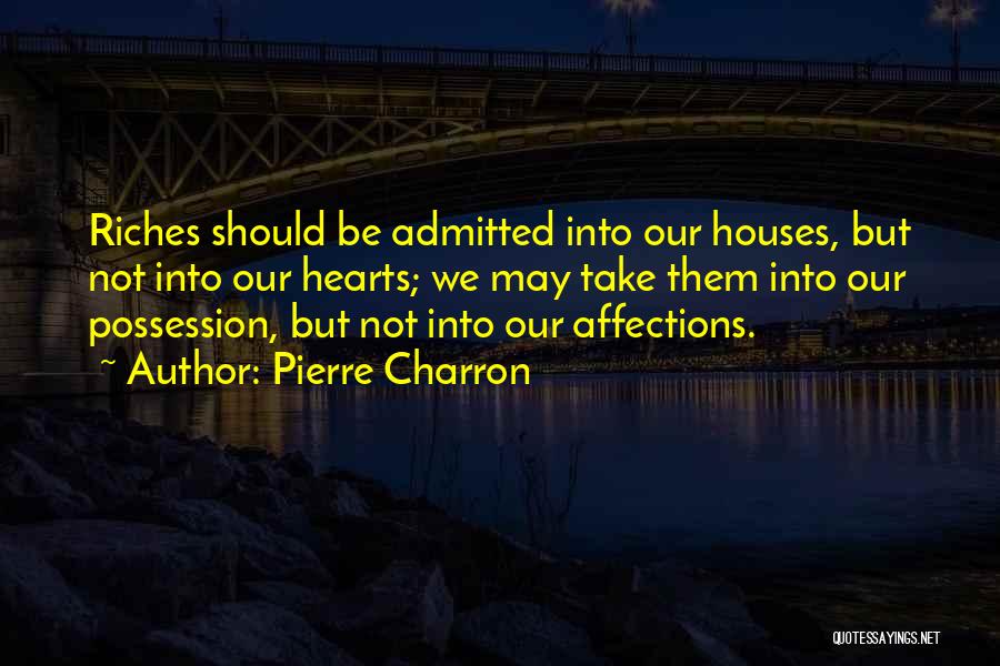 Pierre Charron Quotes 365328