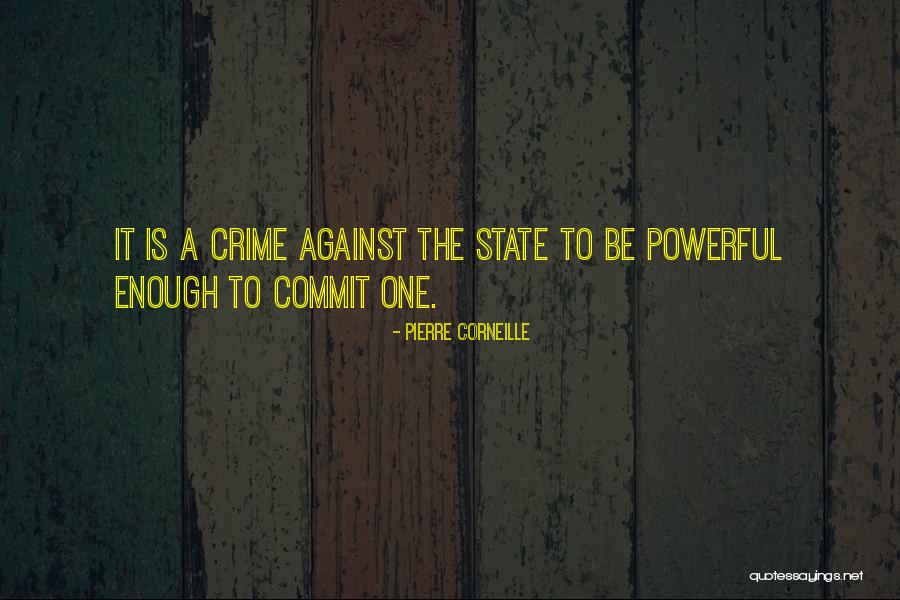 Pierre Corneille Quotes 1055589 Pierre Corneille Quotes 1055589