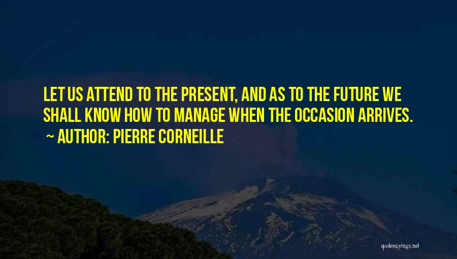 Pierre Corneille Quotes 1336711