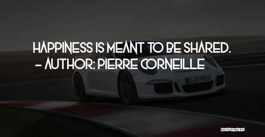 Pierre Corneille Quotes 1350994