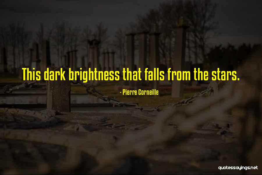 Pierre Corneille Quotes 1747225 Pierre Corneille Quotes 1747225
