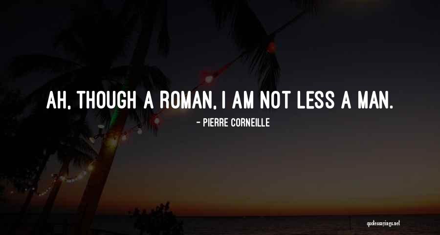 Pierre Corneille Quotes 1909130