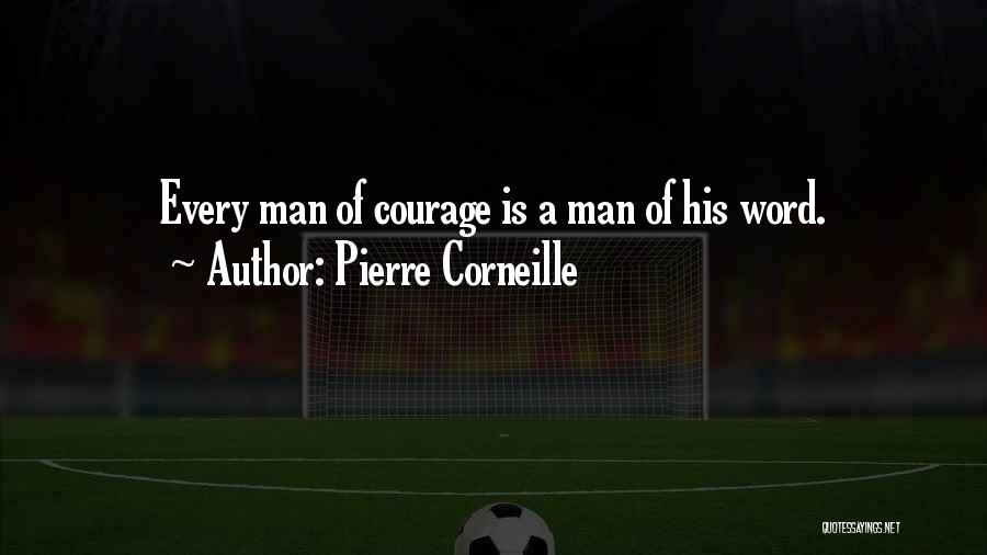 Pierre Corneille Quotes 1933088