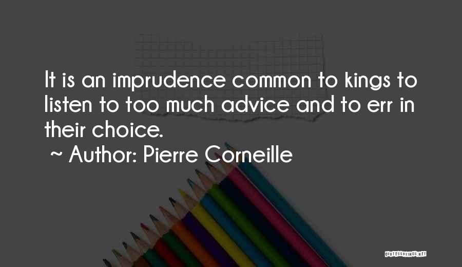 Pierre Corneille Quotes 874244