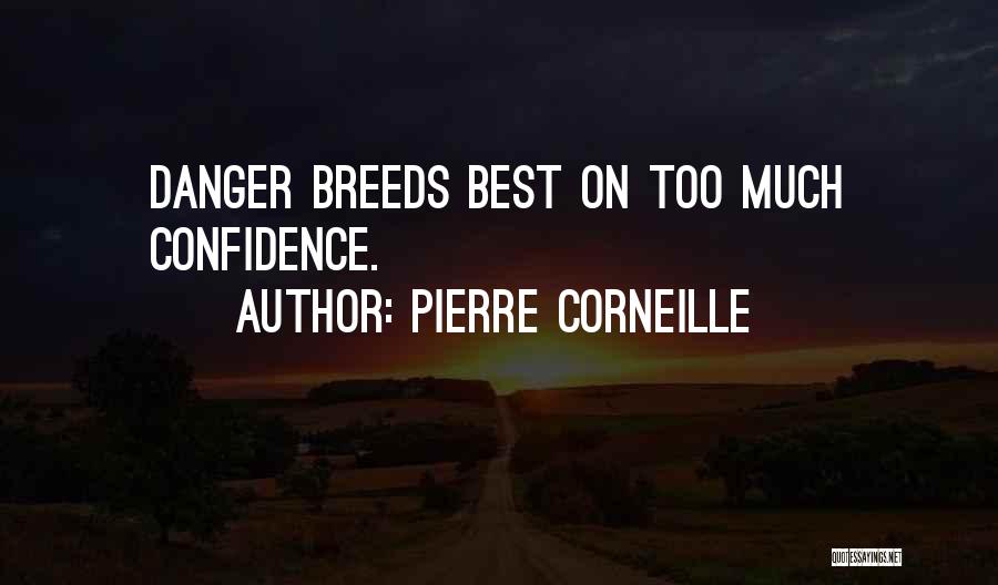 Pierre Corneille Quotes 907136