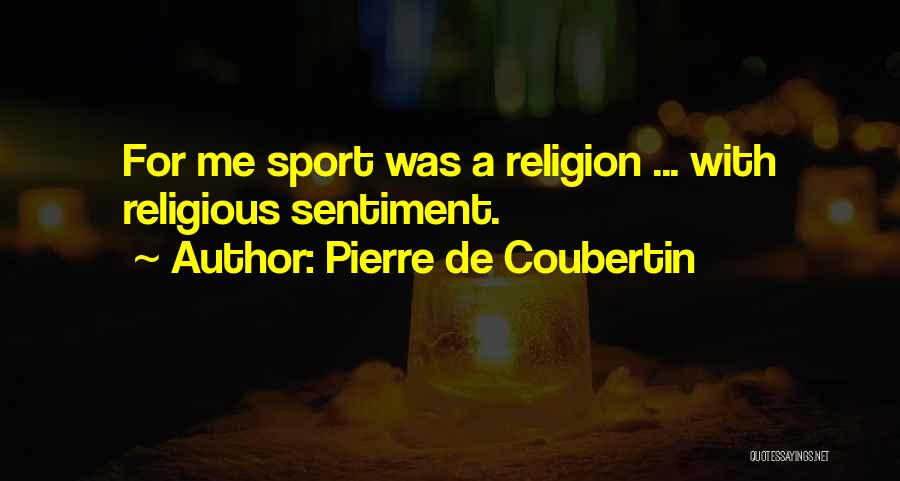 Pierre De Coubertin Quotes 523973