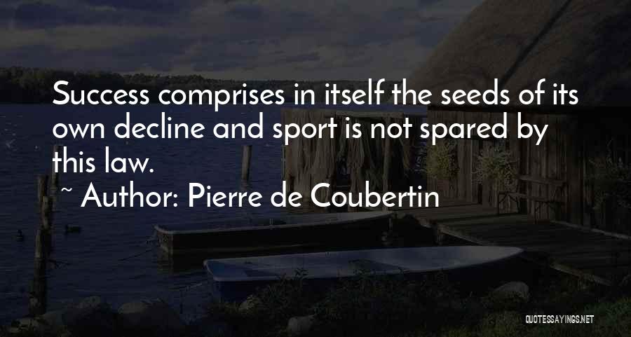 Pierre De Coubertin Quotes 832458