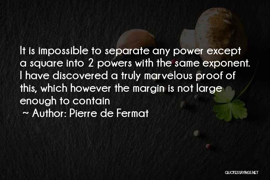 Pierre De Fermat Quotes 539947