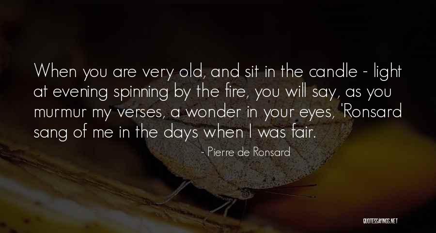 Pierre De Ronsard Quotes 1132951 Pierre De Ronsard Quotes 1132951