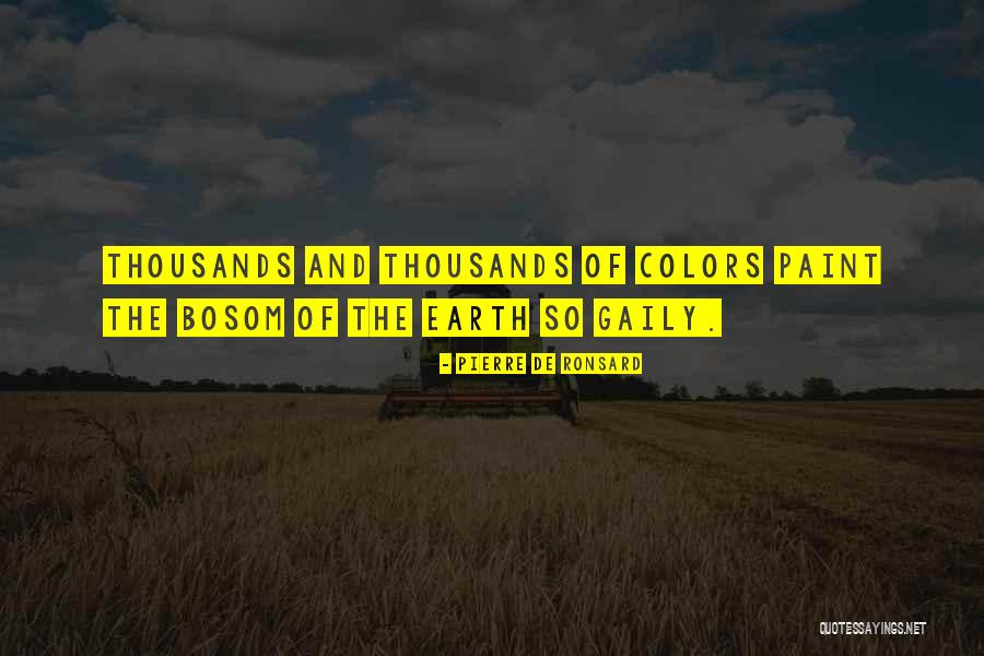 Pierre De Ronsard Quotes 2105252 Pierre De Ronsard Quotes 2105252