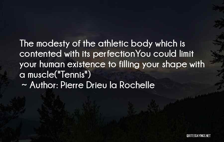 Pierre Drieu La Rochelle Quotes 1931512