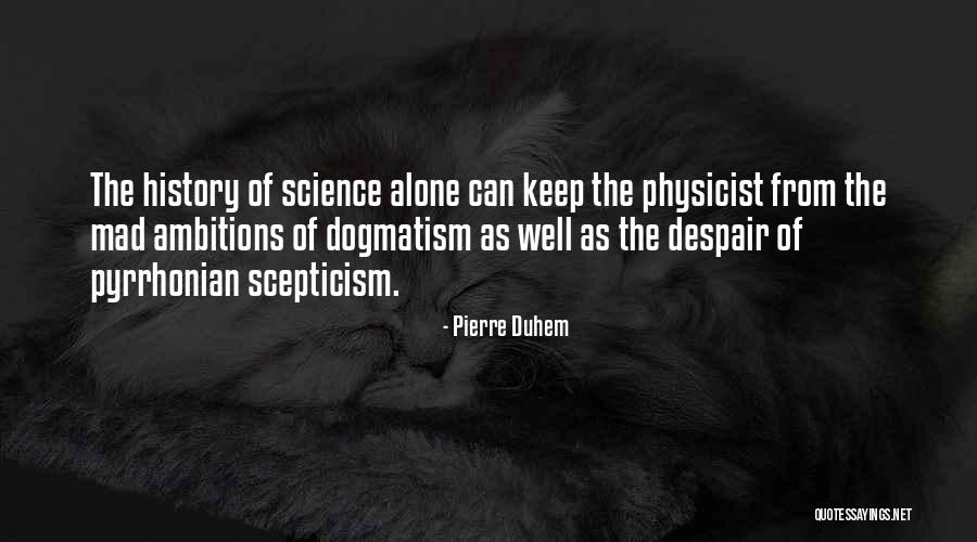 Pierre Duhem Quotes 271001 Pierre Duhem Quotes 271001