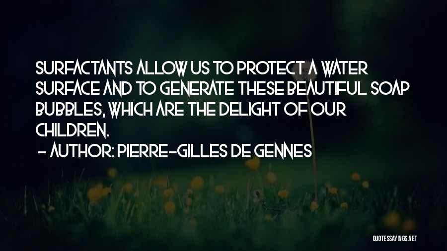 Pierre Et Gilles Quotes By Pierre-Gilles De Gennes