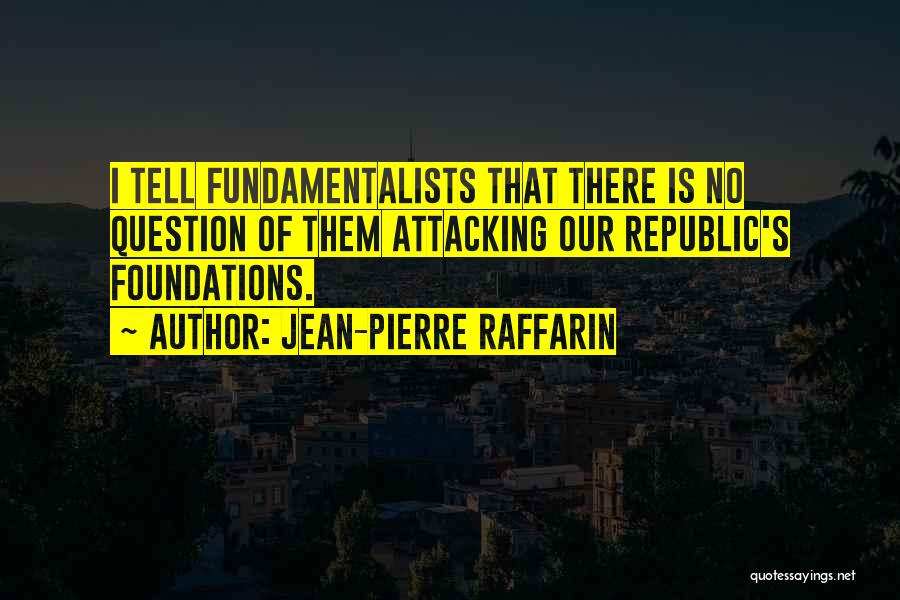 Pierre Et Jean Quotes By Jean-Pierre Raffarin