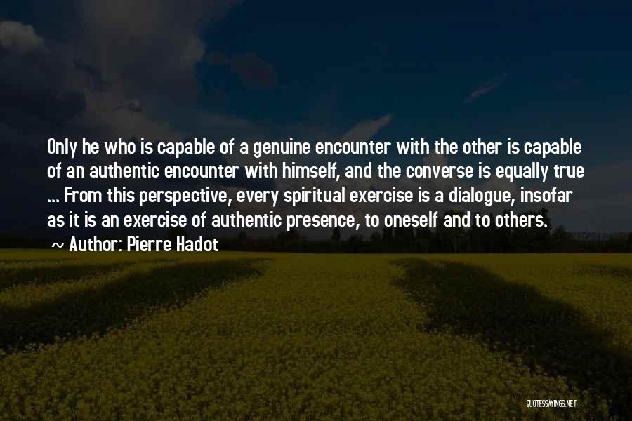 Pierre Hadot Quotes 1562374
