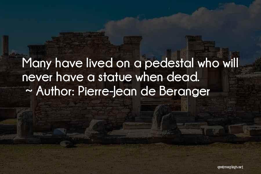 Pierre-Jean De Beranger Quotes 559777