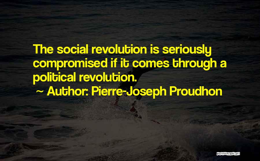 Pierre-Joseph Proudhon Quotes 1002675
