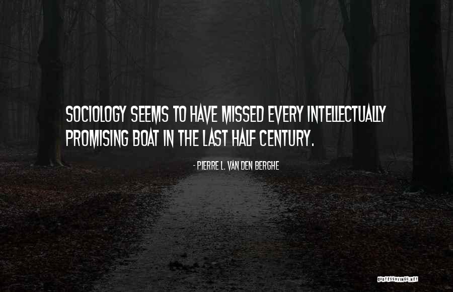Pierre L. Van Den Berghe Quotes 804427 Pierre L. Van Den Berghe Quotes 804427