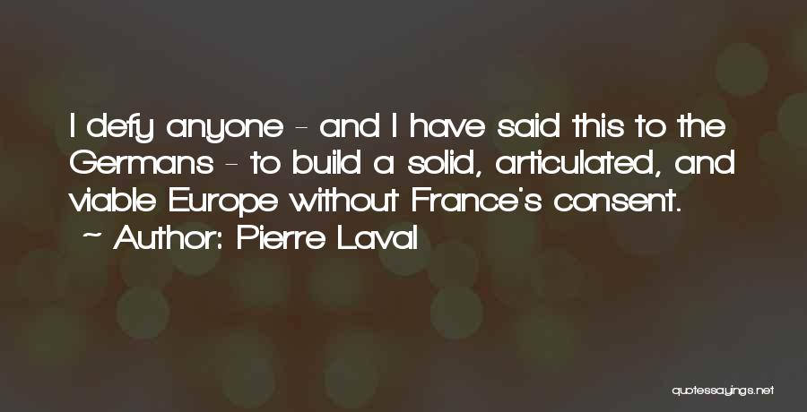 Pierre Laval Quotes 2107313