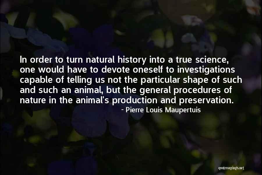 Pierre Louis Maupertuis Quotes 1786575